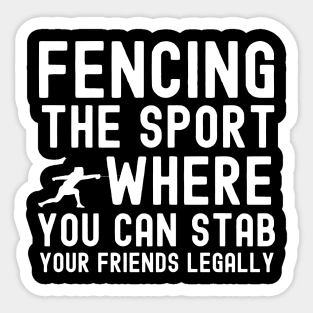 Funny Fencing Quote Sticker